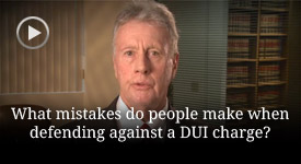 What are the most common DUI defense mistakes?